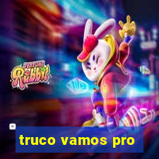 truco vamos pro